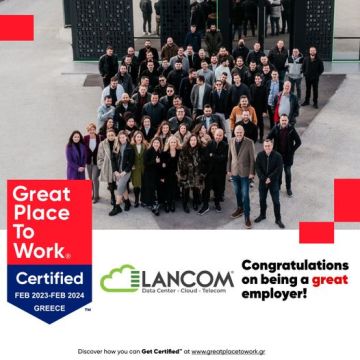 H Lancom πιστοποιήθηκε ως Great Place to Work